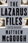 Image for Lazarus Files: A Cold Case Investigation