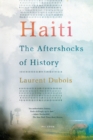 Image for Haiti: The Aftershocks of History