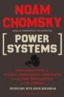 Image for Power systems  : conversations on global democratic uprisings and the new challenges to U.S. empire