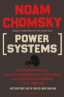 Image for Power Systems: Conversations on Global Democratic Uprisings and the New Challenges to U.S. Empire