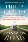 Image for Longest Road: Overland in Search of America, from Key West to the Arctic Ocean