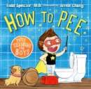 Image for How to pee  : potty training for boys