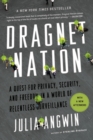 Image for Dragnet Nation: A Quest for Privacy, Security, and Freedom in a World of Relentless Surveillance
