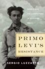 Image for Primo Levi&#39;s Resistance