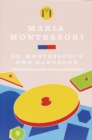 Image for Dr. Montessori&#39;s Own Handbook : A Short Guide to Her Ideas and Materials
