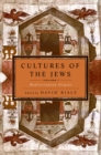 Image for Cultures of the Jews, Volume 1 : Mediterranean Origins (National Jewish Book Award)