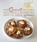Image for Covenant Kitchen: Food and Wine for the New Jewish Table