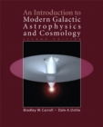 Image for An Introduction to Modern Galactic Astrophysics and Cosmology