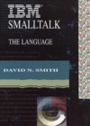 Image for IBM Smalltalk : The Language