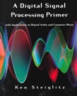 Image for A Digital Signal Processing Primer : With Applications to Digital Audio and Computer Music