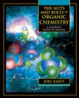Image for The Nuts and Bolts of Organic Chemistry : A Student&#39;s Guide to Success