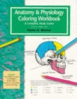 Image for Anatomy &amp; physiology coloring workbook  : a complete study guide