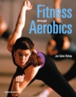 Image for Fitness through aerobics