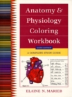 Image for Anatomy and physiology coloring workbook  : a complete study guide