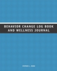 Image for Behavior Change Log Book and Wellness Journal