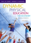 Image for Dynamic Physical Education for Secondary School Students