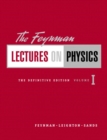 Image for The Feynman Lectures on Physics : v. 1 : Definitive Edition