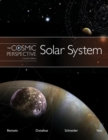 Image for The Cosmic Perspective : Solar System