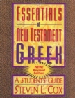 Image for Essentials of New Testament Greek : A Student&#39;s Guide