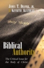 Image for Biblical Authority : The Critical Issue for the Body of Christ