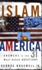 Image for Islam and America : Answers to the 31 Most-Asked Questions