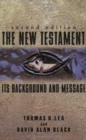Image for The New Testament : Its Background and Message