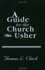 Image for A Guide for the Church Usher