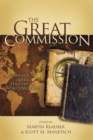 Image for The Great Commission : Evangelicals and the History of World Missions