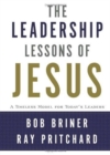 Image for Leadership Lessons of Jesus : A Timeless Model for Today&#39;s Leaders