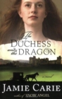 Image for The Duchess and the Dragon