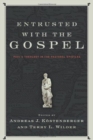 Image for Entrusted with the Gospel