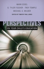Image for Perspectives on Your Child&#39;s Education