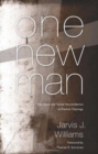 Image for One New Man : The Cross and Racial Reconciliation in Pauline Theology