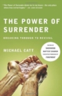 Image for The Power of Surrender : Breaking Through to Revival
