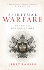 Image for Spiritual warfare: the battle for God&#39;s glory
