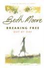 Image for Breaking Free Day by Day: A Year of Walking in Liberty