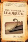 Image for The character of leadership: nine qualities that define great leaders