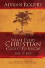 Image for What Every Christian Ought to Know Day by Day