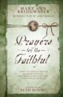 Image for Prayers for the faithful: fervent daily prayer and meditations for Christians serving around the world
