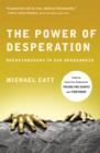 Image for The power of desperation: breakthroughs in our brokenness