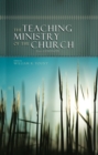 Image for The teaching ministry of the church: integrating biblical truth with contemporary application