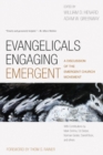 Image for Evangelicals engaging emergent: a discussion of the Emergent church movement