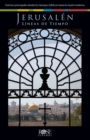 Image for Jerusalen, Lineas de Tiempo : Eventos principales desde los tiempos biblicos hasta la Israel moderna