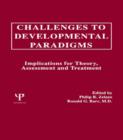 Image for Challenges To Developmental Paradigms