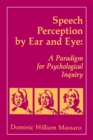 Image for Speech Perception By Ear and Eye : A Paradigm for Psychological Inquiry