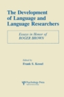 Image for The Development of Language and Language Researchers
