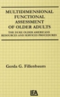 Image for Multidimensional Functional Assessment of Older Adults : The Duke Older Americans Resources and Services Procedures