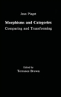 Image for Morphisms and Categories : Comparing and Transforming