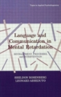 Image for Language and Communication in Mental Retardation : Development, Processes, and intervention