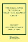 Image for The Sexual Abuse of Children : Volume I: Theory and Research